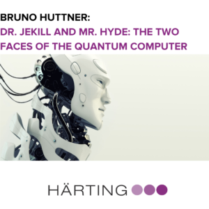 Bruno Huttner - Dr. Jekill and Mr. Hyde: the two faces of the quantum computer
