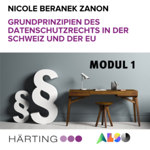 Modul 1: Grundprinzipien des Datenschutzrechts in der Schweiz und der EU